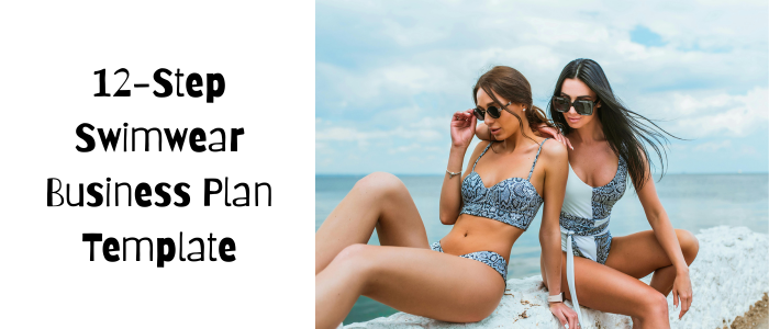 12-Step Swimwear Business Plan Template