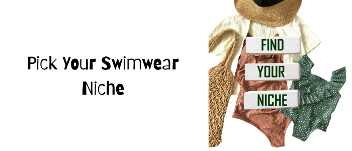 Pick Your Swimwear Niche
