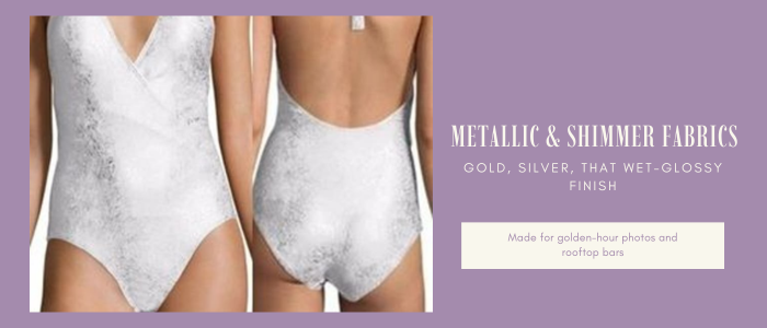 Swimwear Metallic & Shimmer Fabrics