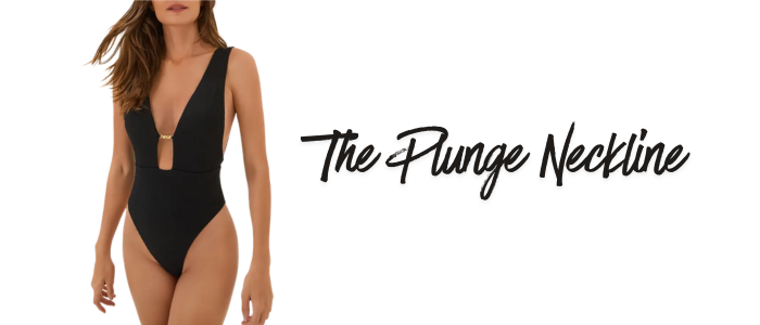 The Plunge Neckline